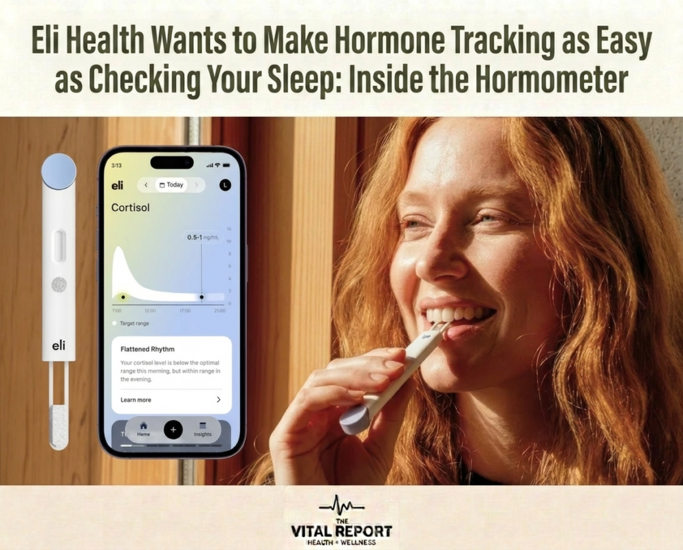 Eli Health Wants to Make Hormone Tracking as Easy as Checking Your Sleep: Inside the Hormometer