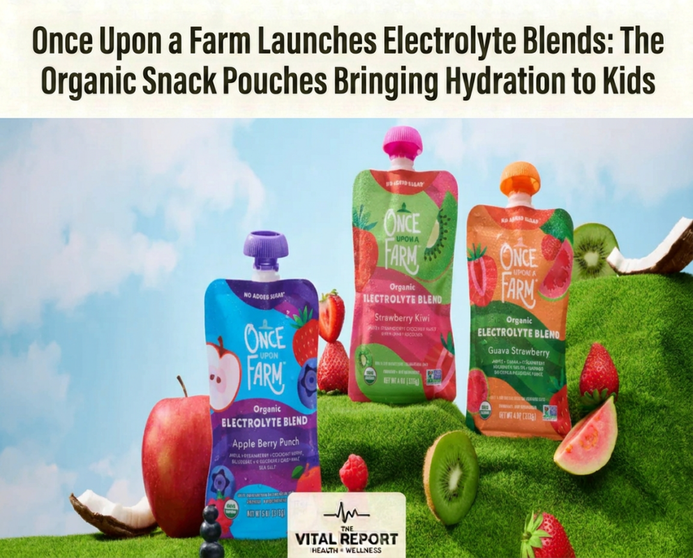 Once Upon a Farm Launches Electrolyte Blends: The Organic Snack Pouches Bringing Hydration to Kids